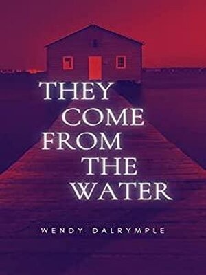 cover image of They Come From the Water